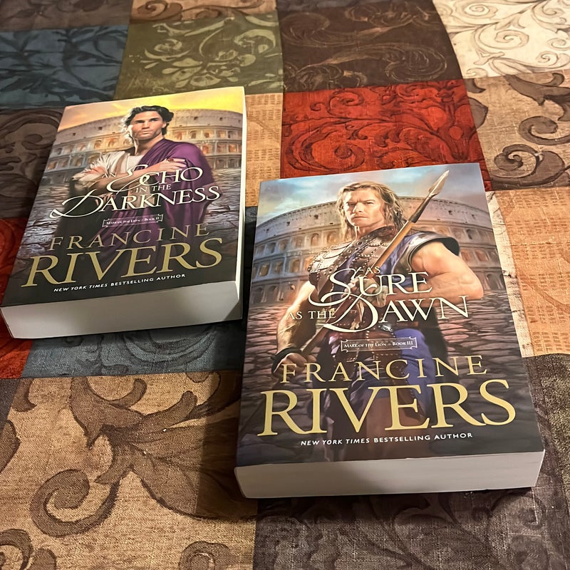 An echo in the darkness & Sure as Dawn (Francine Rivers-Mark of the  Series Books 2 & 3)