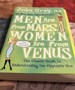 Men Are From Mars, Women are from Venus