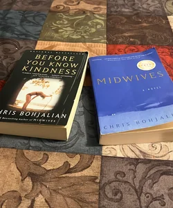 Before You Know Kindness & Midwives (Chris Bohjalian Book Bundle)