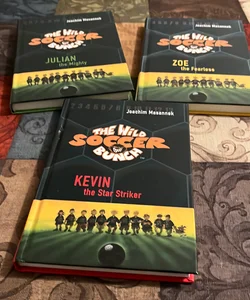 Julian the Mighty, Zoe the Fearles & Kevin the Star Striker (Joachim Masannek-The Wild Soccer Bunch Series Book 1, 3 & 4 Book Bundle)