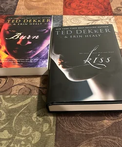 Burn & Kiss (Ted Dekker & Erin Healy Book Bundle)