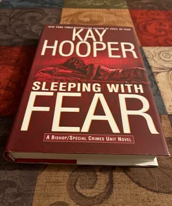 Sleeping with Fear