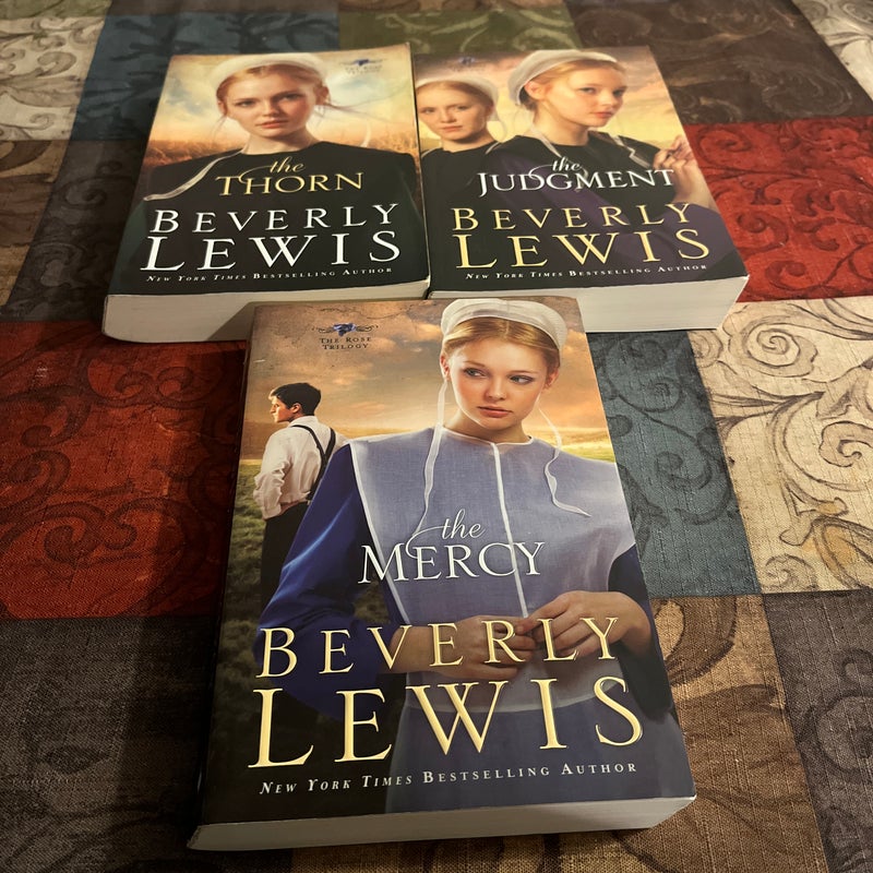 The Thorn, The Judgment & The Mercy (Beverly Lewis - The Rose Trilogy Book Bundle)