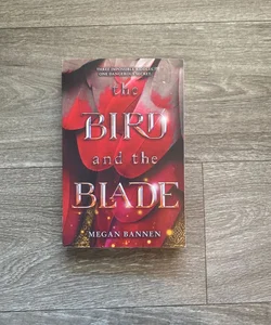 The Bird and the Blade (1st paperback edition)