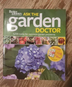 Better Homes and Gardens Ask the Garden Doctor