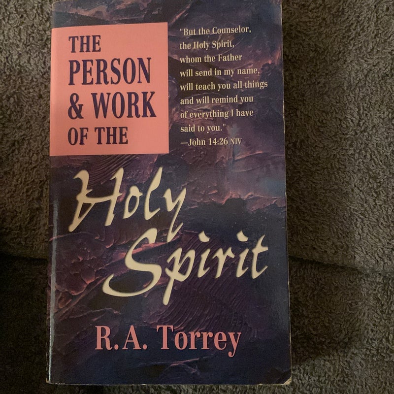 The Person and Work of the Holy Spirit