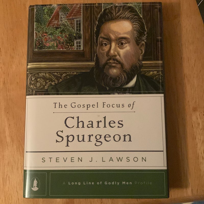 The Gospel Focus of Charles Spurgeon