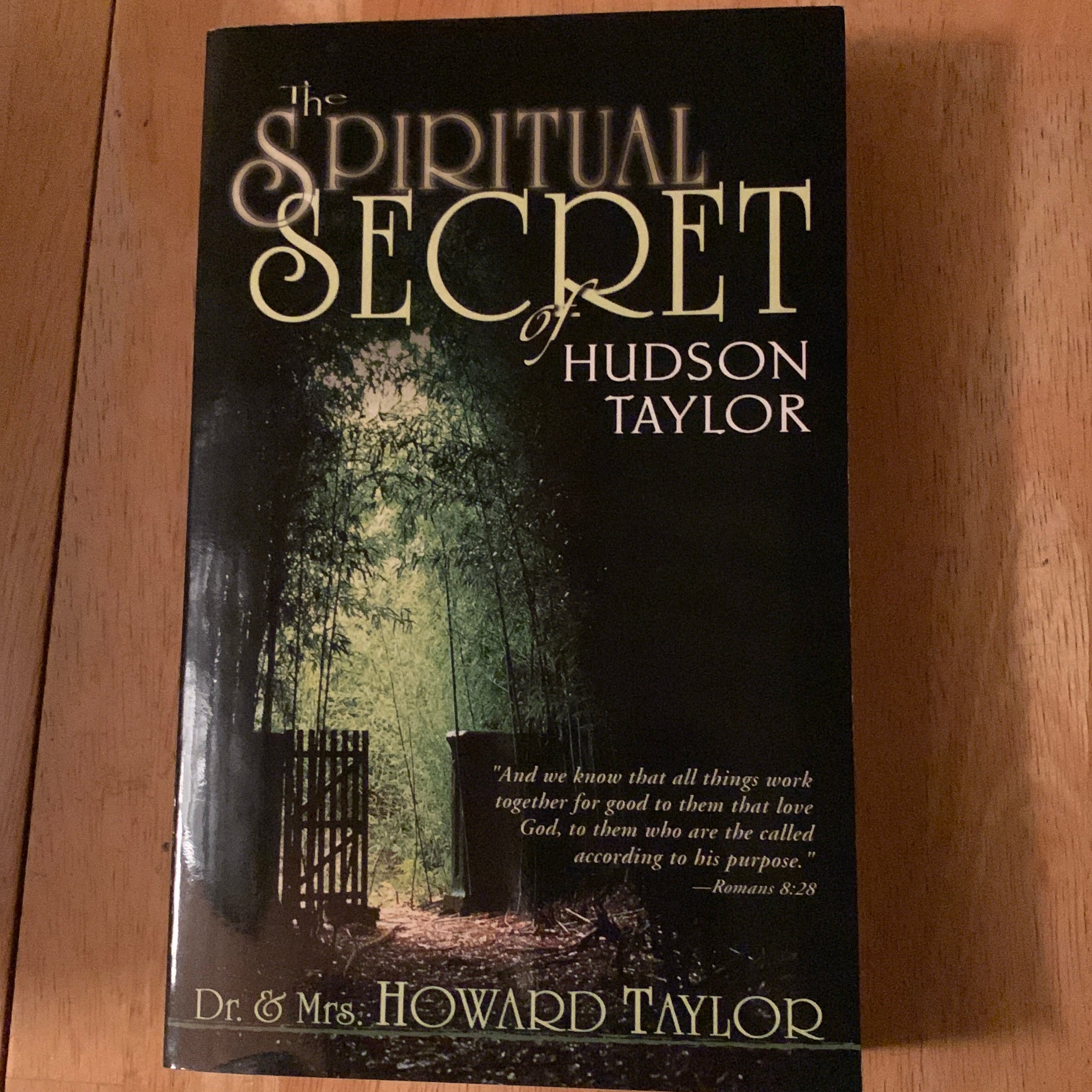 The Spiritual Secret of Hudson Taylor