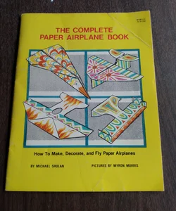 The Complete Paper Airplane Book