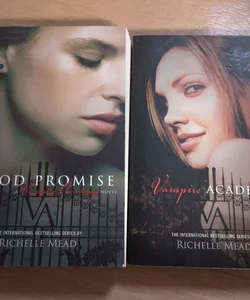 Vampire Academy and Blood Promise 