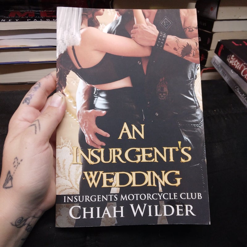 An Insurgent's Wedding: Insurgents Motorcycle Club