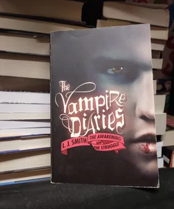 The Vampire Diaries: the Awakening and the Struggle