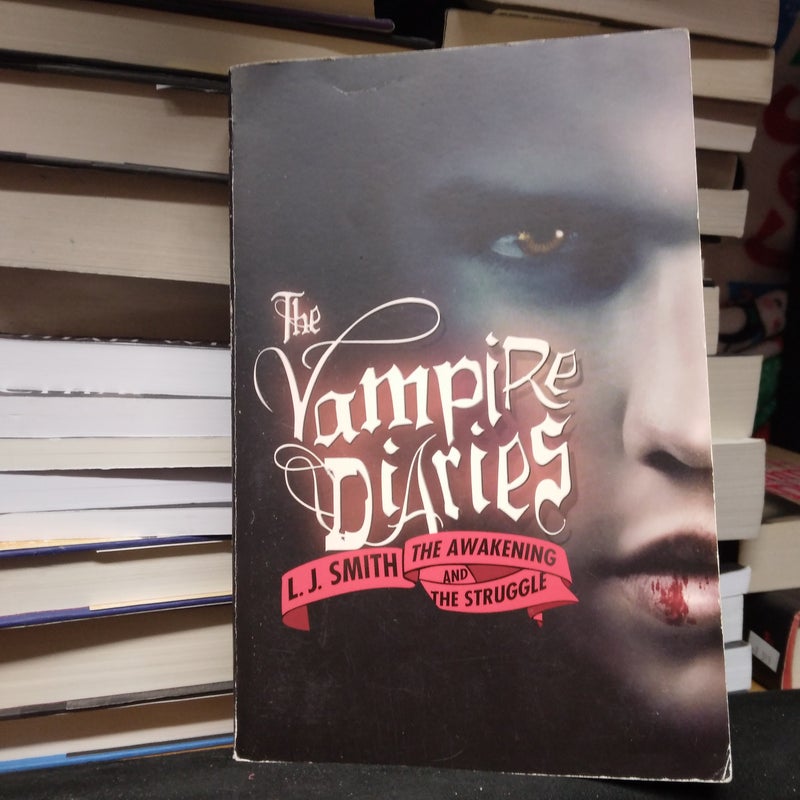 The Vampire Diaries: the Awakening and the Struggle