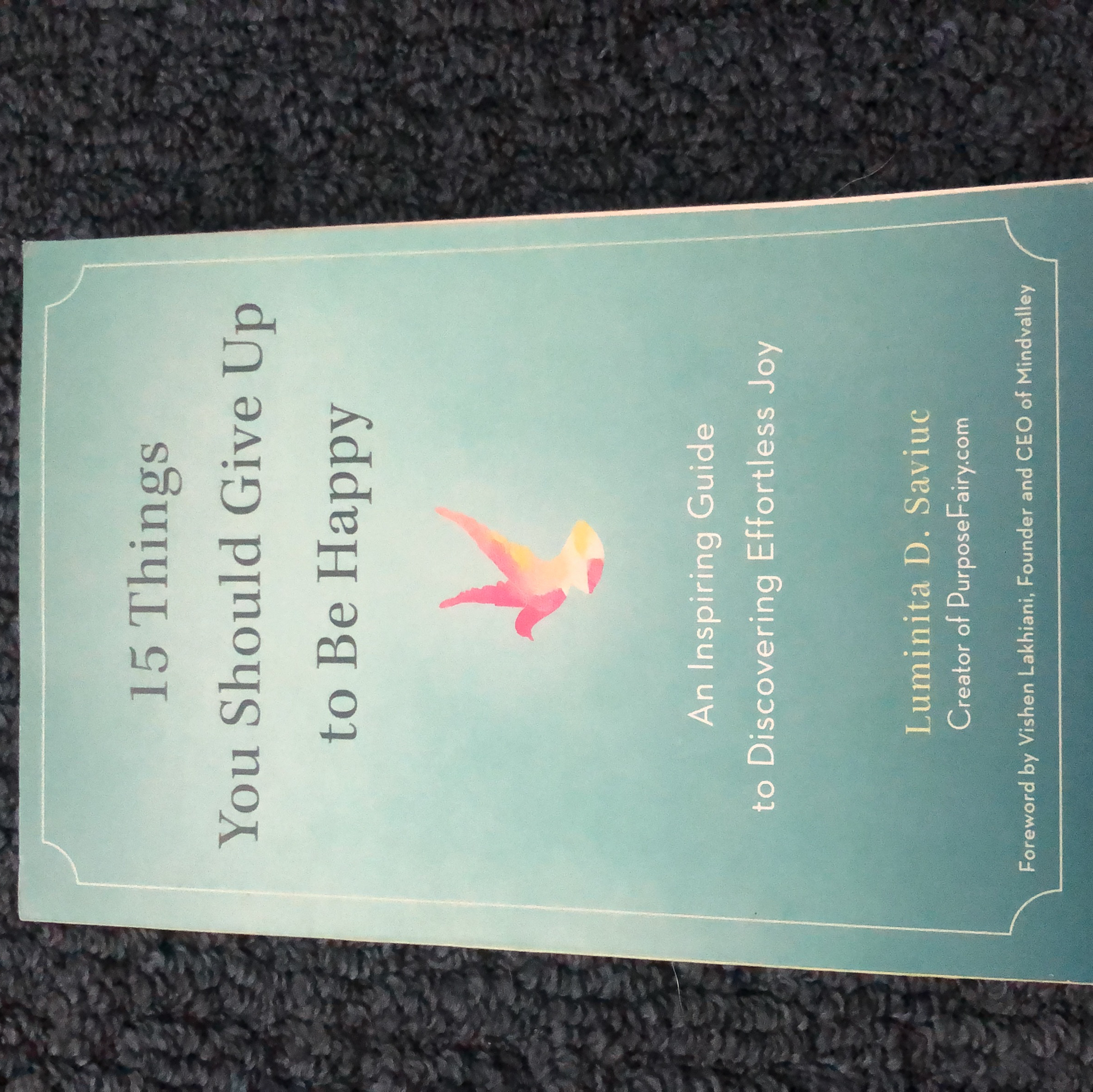 15 Things You Should Give up to Be Happy