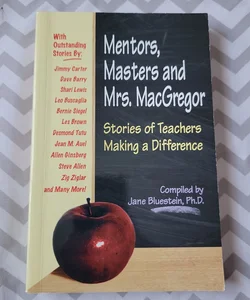 Mentors, Masters and Mrs. MacGregor