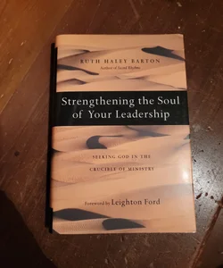 Strengthening the Soul of Your Leadership