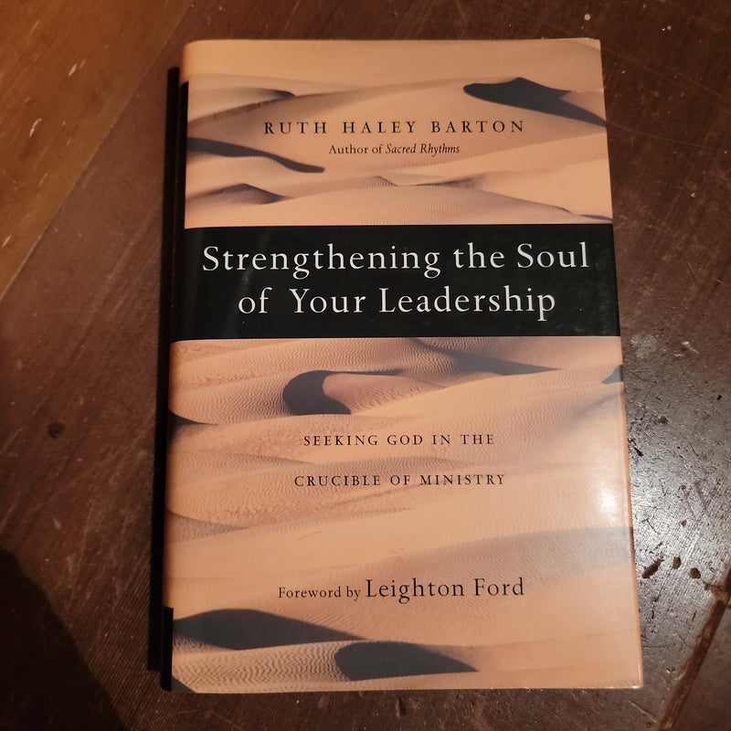 Strengthening the Soul of Your Leadership