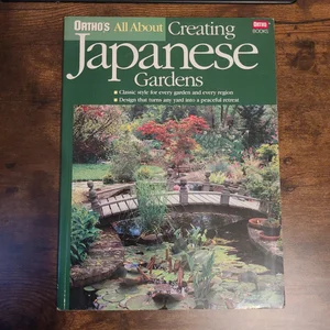 Ortho's All about Creating Japanese Gardens