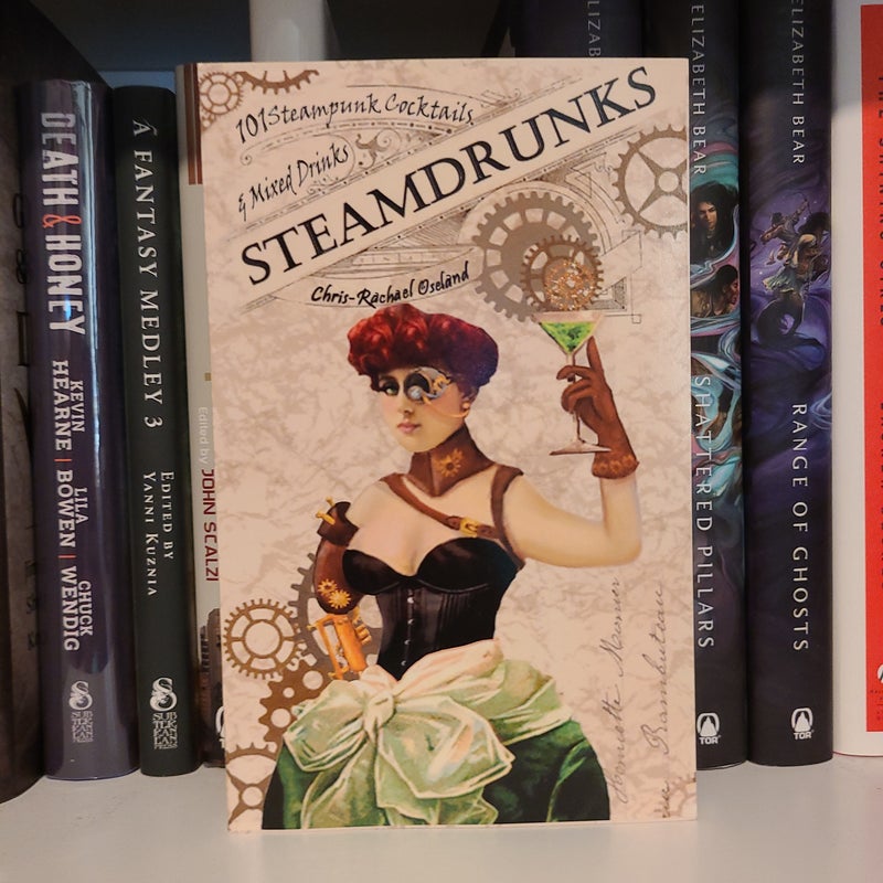 SteamDrunks: 101 Steampunk Cocktails and Mixed Drinks