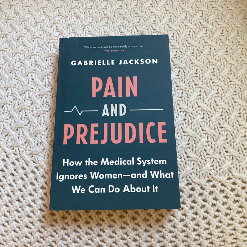 Pain & Prejudice