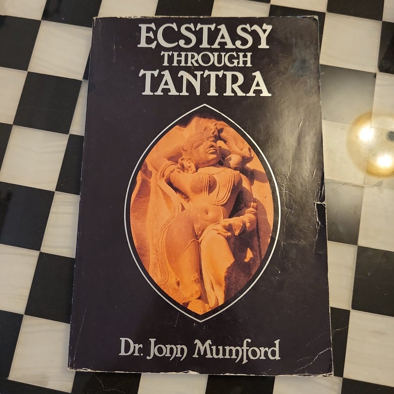 Ecstasy Through Tantra