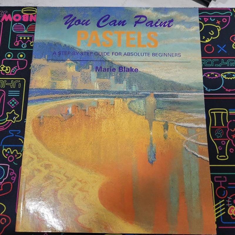 You Can Paint Pastels