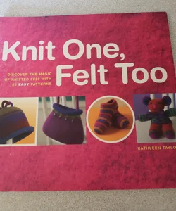 Knit One, Felt Too