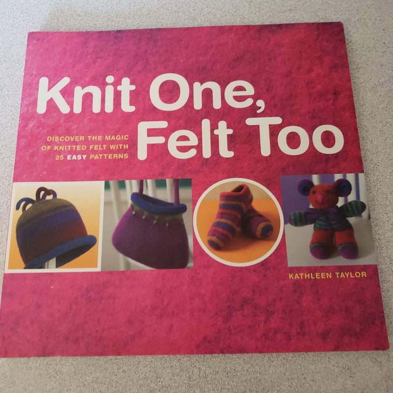 Knit One, Felt Too