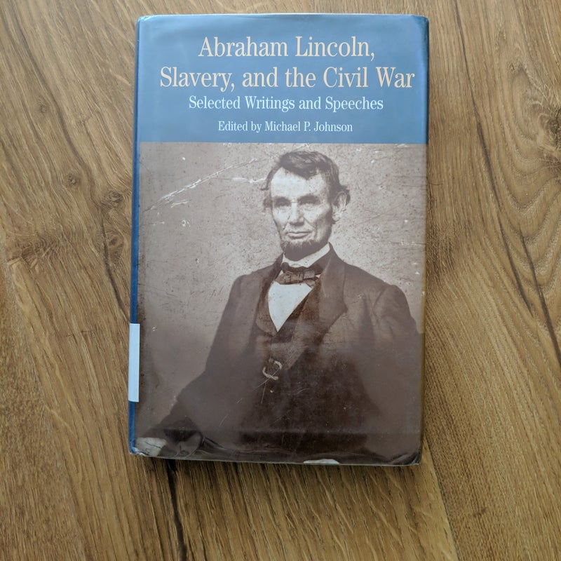 Lincoln, Slavery and the Civil War