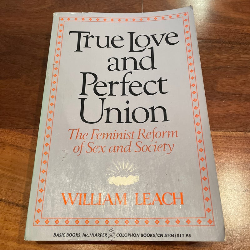 True Love and Perfect Union