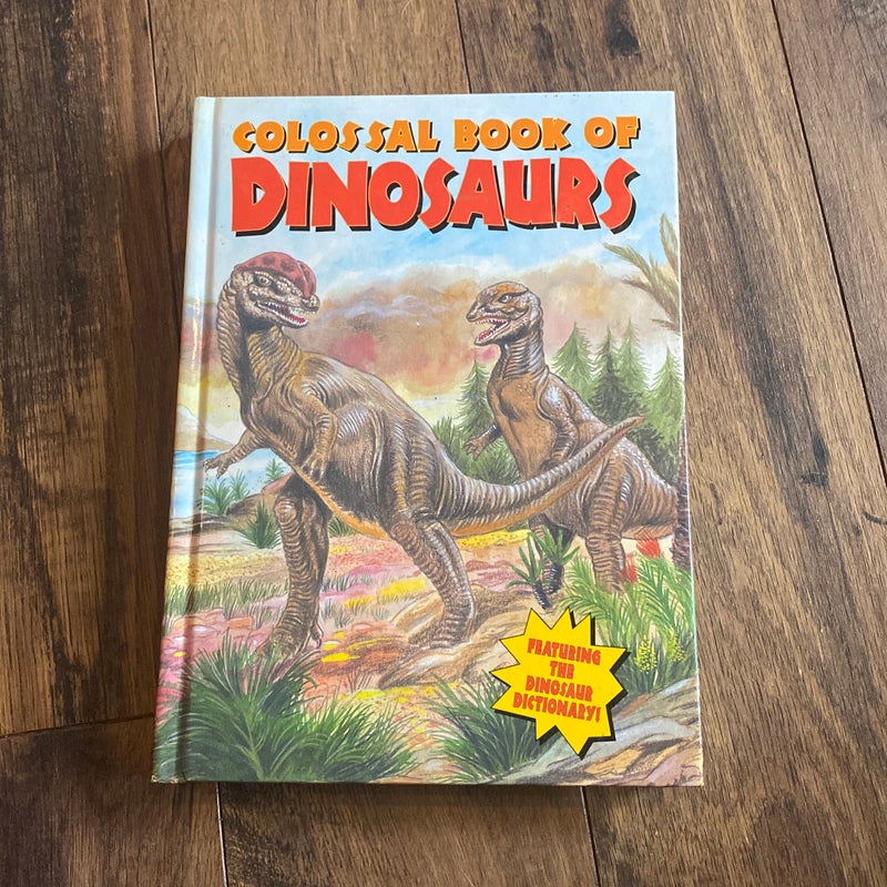 Colossal book of Dinosaurs 