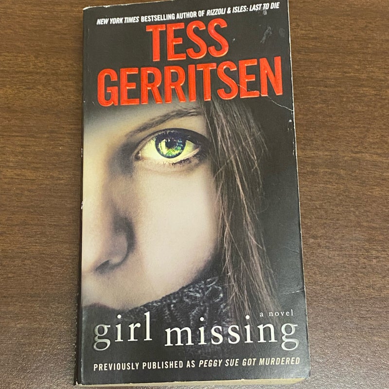 Girl Missing (Previously Published As Peggy Sue Got Murdered)