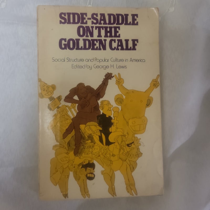 Side-Saddle on the Golden Calf