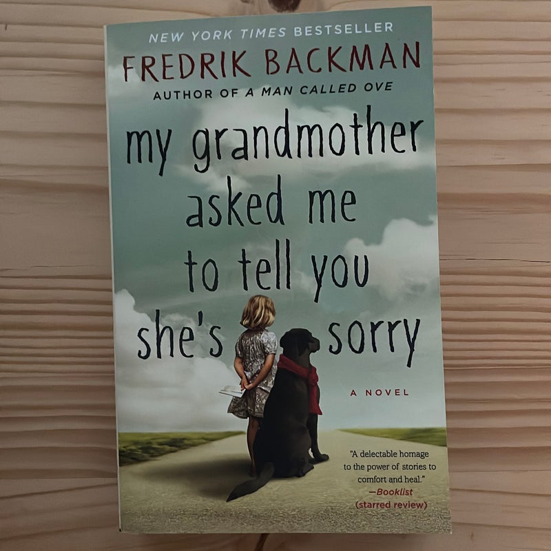 My Grandmother Asked Me to Tell You She's Sorry