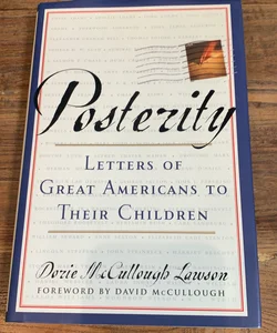 Posterity letters a great Americans to the children