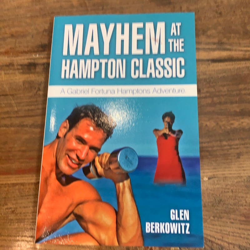Mayhem at the Hampton Classic