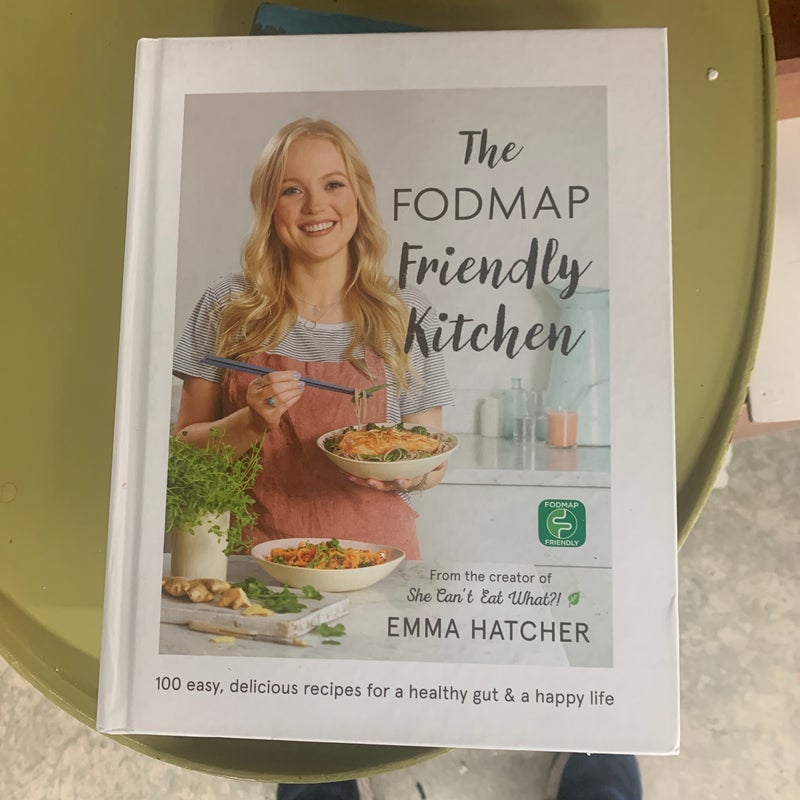 The FODMAP Friendly Kitchen Cookbook