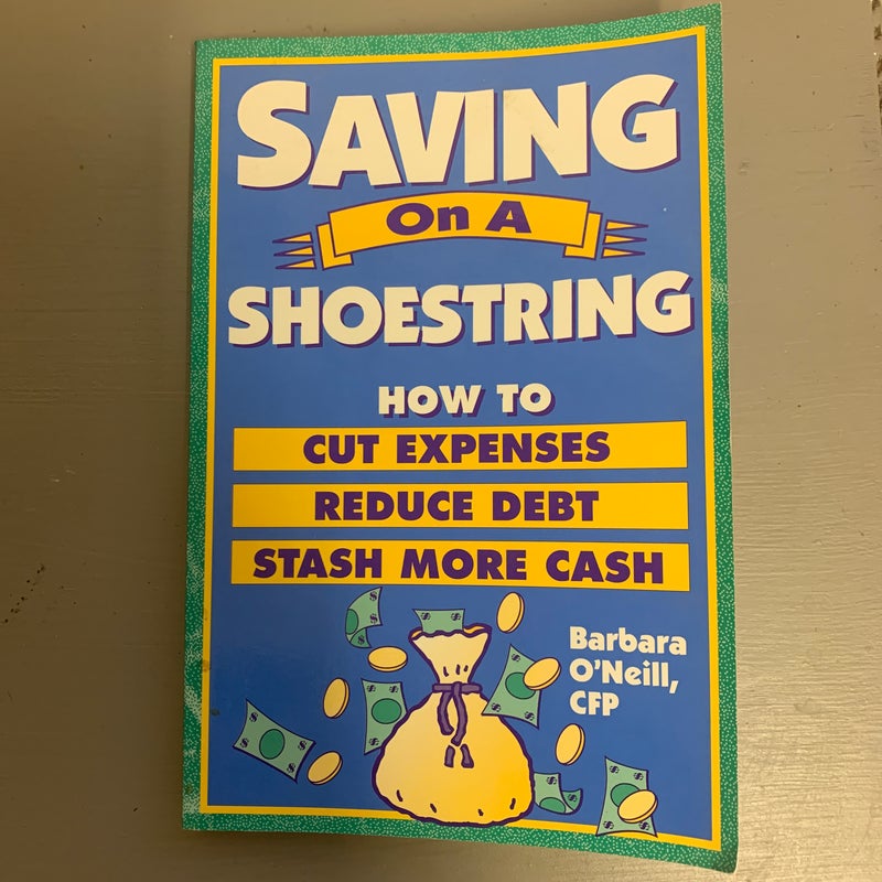 Saving on a Shoestring