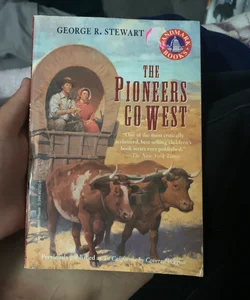 The pioneers go west