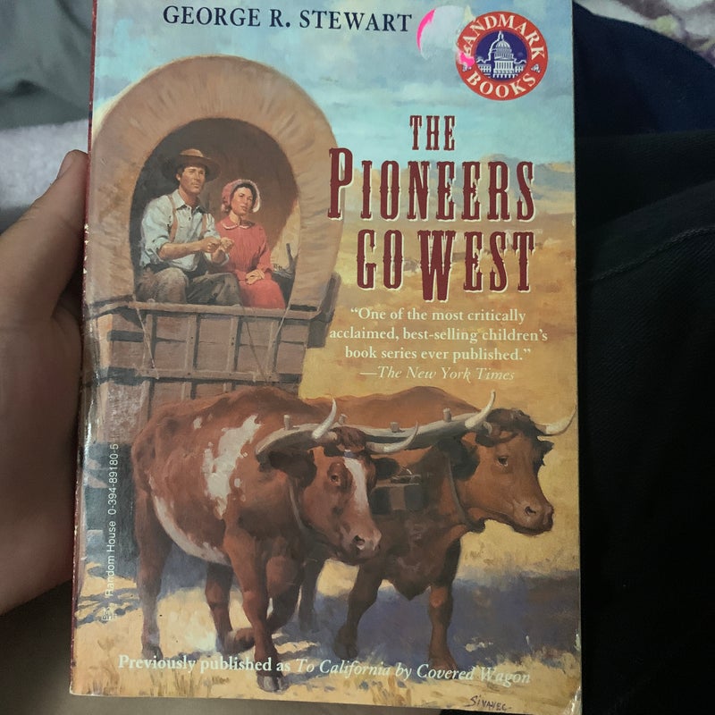 The pioneers go west