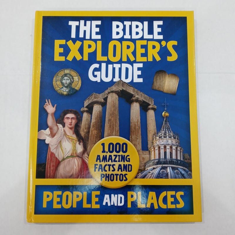 The Bible Explorer's Guide People and Places