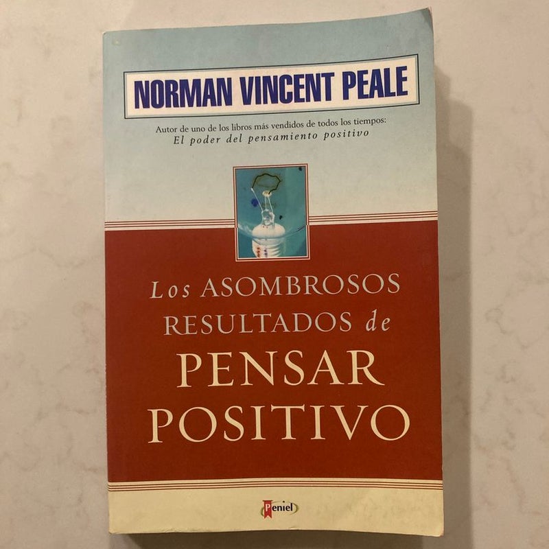 Los Asombrosos Resultados de Pensar Positivo