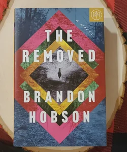 The Removed: a Novel