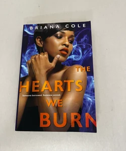 The Hearts We Burn (Unconditional Series)