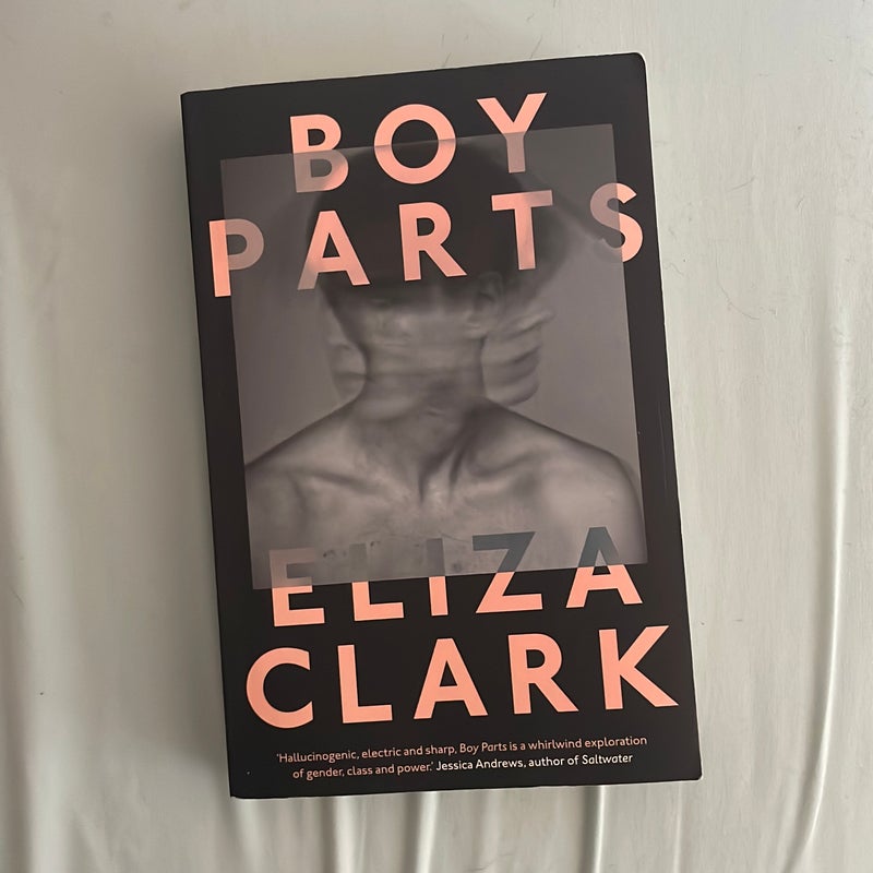 Boy Parts by Eliza Clark
