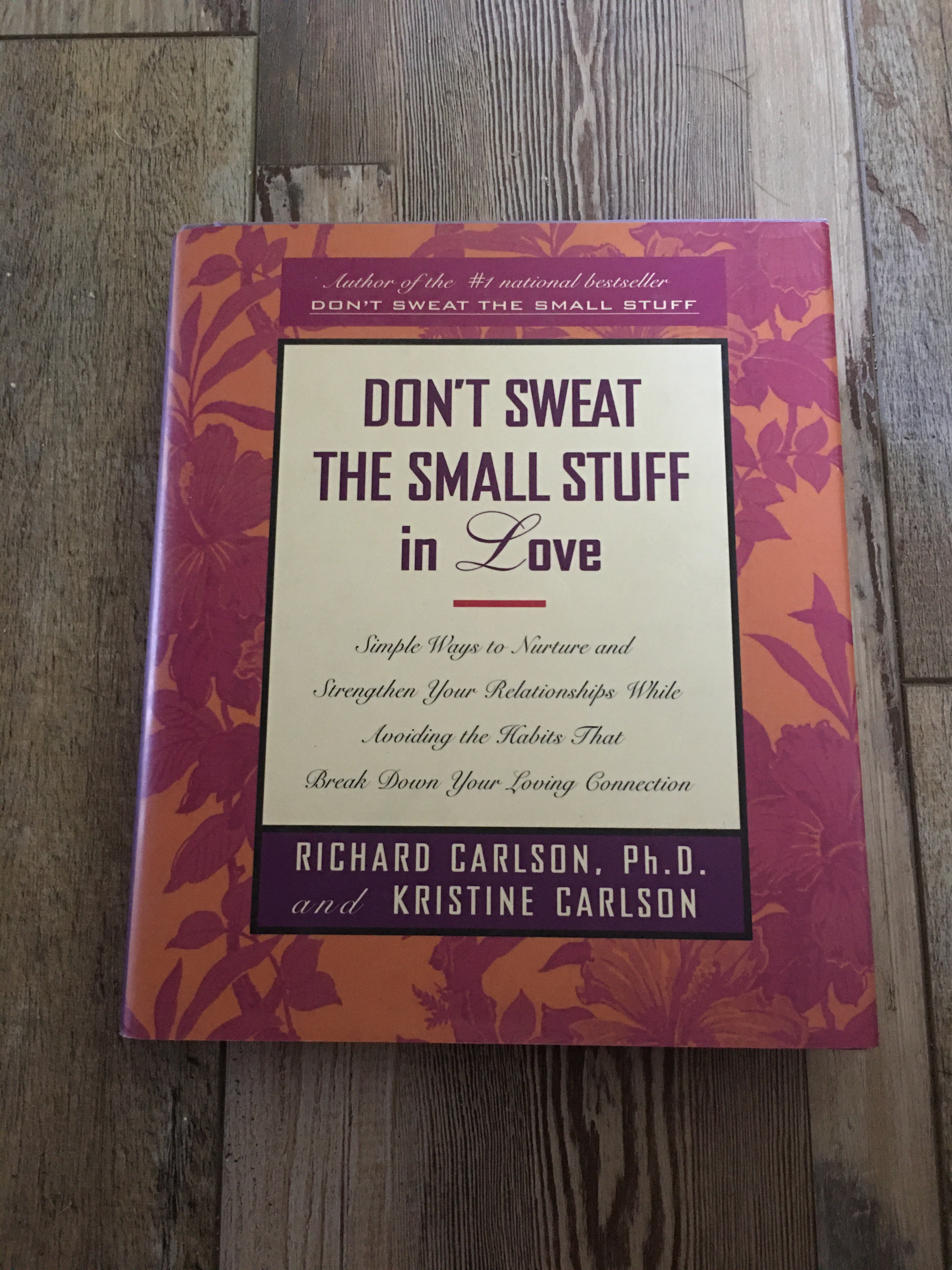 Don't Sweat the Small Stuff in Love