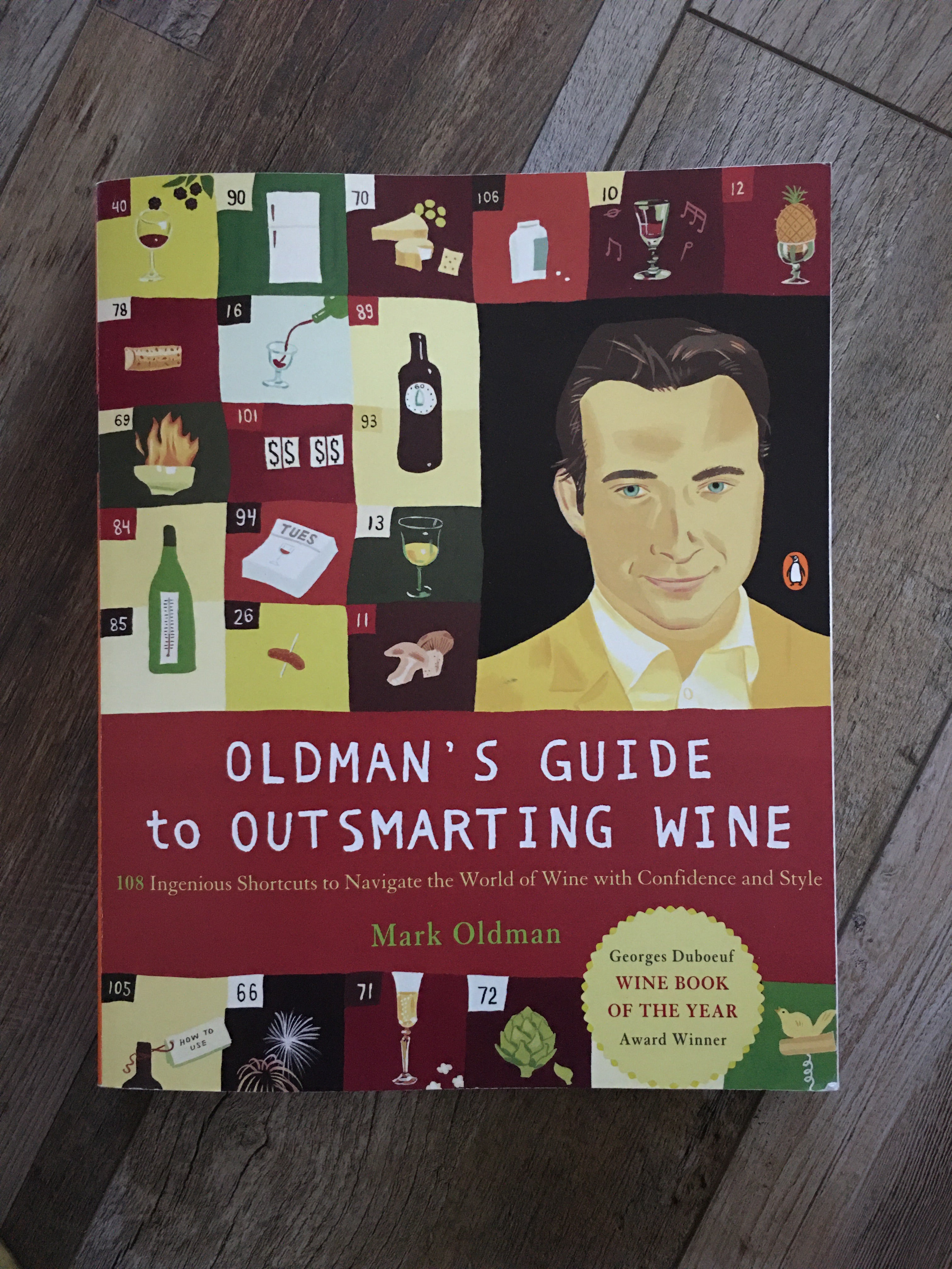 Oldman's Guide to Outsmarting Wine