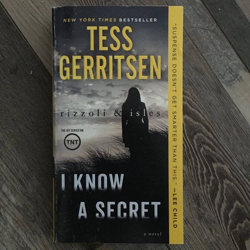 I Know a Secret: a Rizzoli and Isles Novel