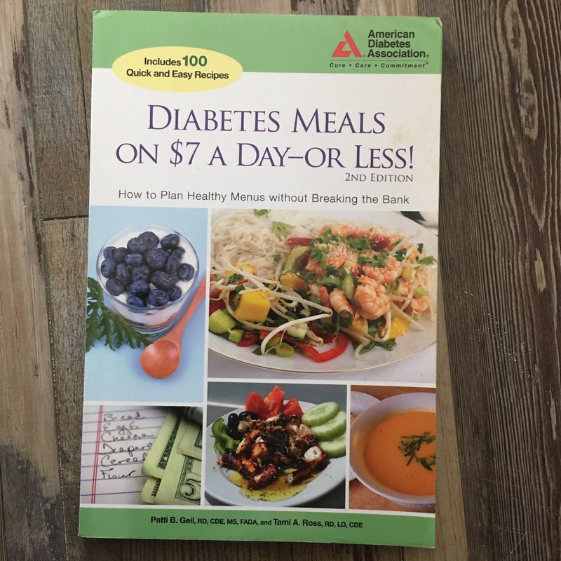 Diabetes Meals on $7 a Day - Or Less!