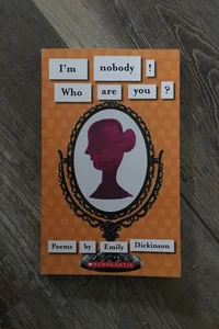 I'm Nobody! Who Are You?